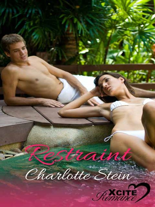 Title details for Restraint by Charlotte Stein - Available